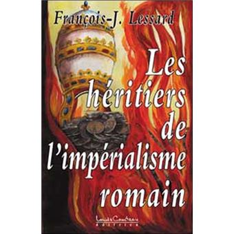 Héritiers de l'impérialisme romain - 1