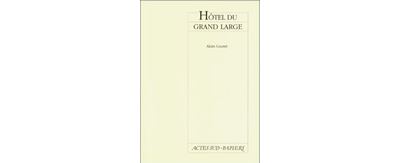 Hotel Du Grand Large - Alain Gautré - broché