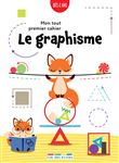 Mon tout premier cahier : Le graphisme