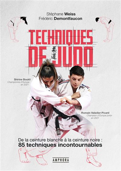 Techniques de judo - De la ceinture blanche à ceinture noire - Stéphane Weiss - broché