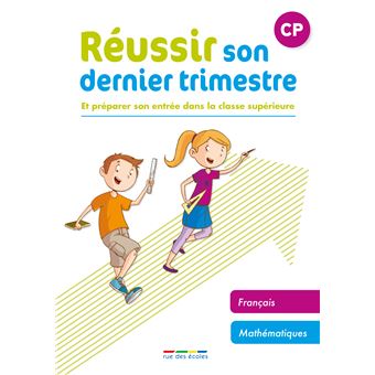 Réussir son dernier trimestre - CP