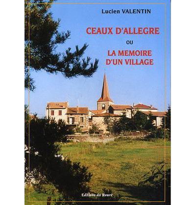Ceux d'allegre ou memoire d'un village
