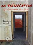 La rénovation qui parfumait le chien