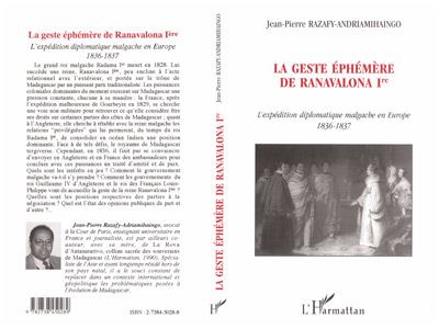 La geste ephemere de ranavalona 1ere expedition diplomatique