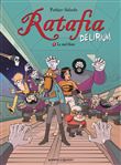 Ratafia Delirium - Tome 01