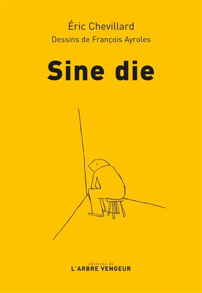 Sine die - Eric Chevillard - broché