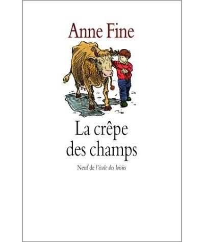 Crepe des champs (La) - Anne Fine - broché