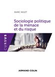 Sociologie politique de la menace et du risque