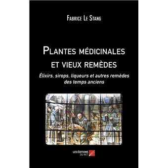 Plantes médicinales et vieux remèdes