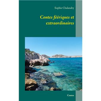 Contes féériques et extraordinaires