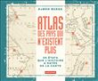 Atlas des pays qui n'existent plus