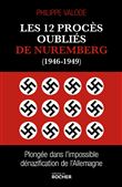 Les 12 procès oubliés de Nuremberg (1946-1949)