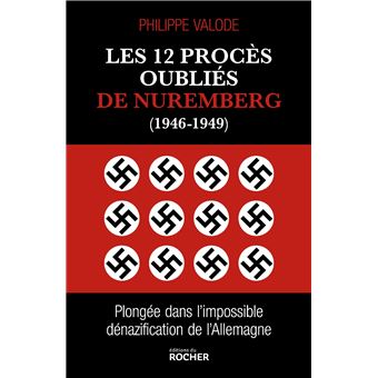 Les 12 procès oubliés de Nuremberg (1946-1949)