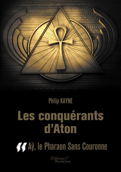 Les conquerants d'aton -  tome ii : ay, le pharaon sans cour