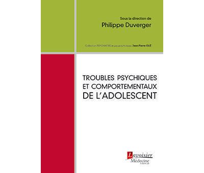 Troubles psychiques et comportementaux de l'adolescent