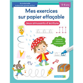 Mes exercices sur papier effaçable - Jeux amusants d'écriture (5-6 a.)