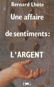 Une affaire de sentiments: l'argent