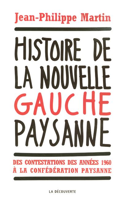 Histoire de la nouvelle gauche paysanne - Jean-Philippe Martin - broché