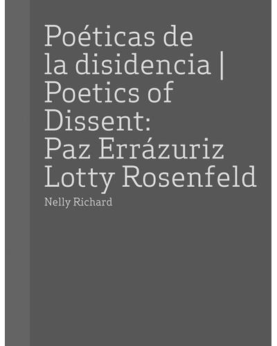 Poéticas de la disidencia, Poetics of Dissent