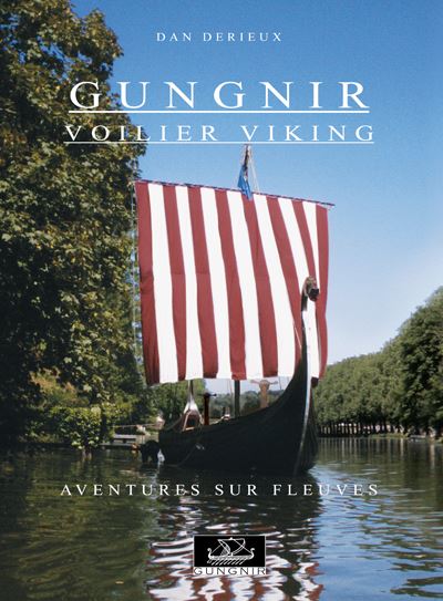 Gungnir voilier viking - Dan Derieux - broché