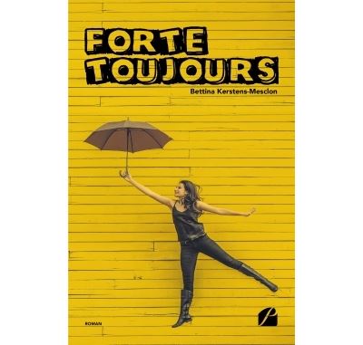 Forte toujours