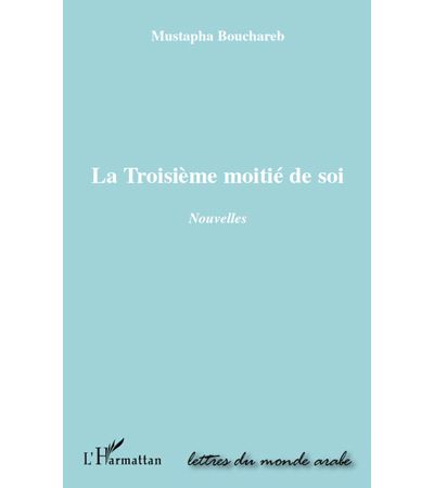 La troisième moitié de soi