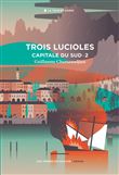 Capitale du Sud T2 : Trois lucioles