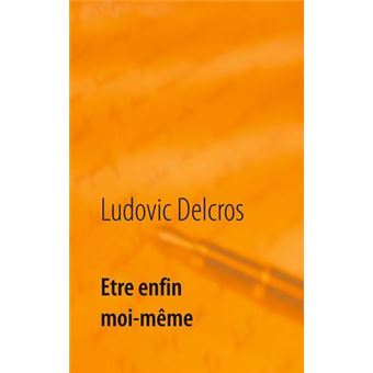 Etre enfin moi-même