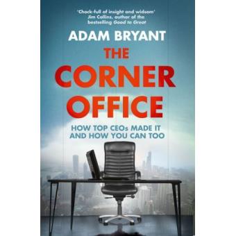 The corner office - Poche - Adam Bryant - Achat Livre | fnac