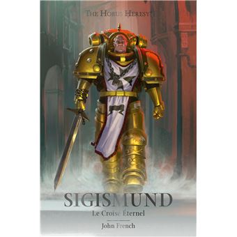 Sigismund : Le Croisé Éternel