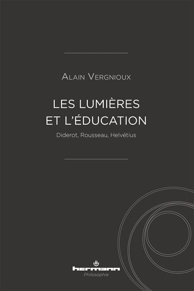Les Lumières et l'éducation - Alain Vergnioux - broché