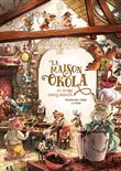 La maison Okola et autres contes délicats