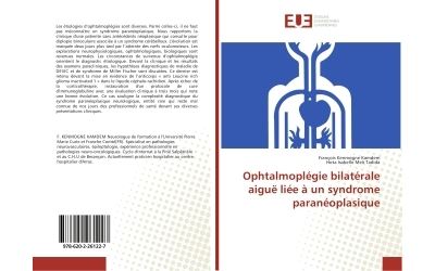 Ophtalmoplegie bilaterale aigue liee a un syndrome paraneopl