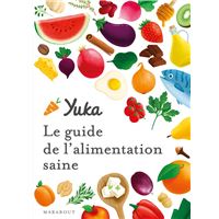 Le guide Yuka de l'alimentation saine