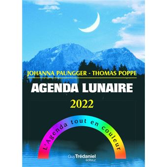 Calendrier Lunaire 2023 Fnac Agenda Lunaire 2022 - Broché - Johanna Paungger, Anne Charrière - Achat  Livre | Fnac