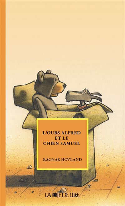 L'ours alfred et le chien samuel - Ragnar Hovland - broché