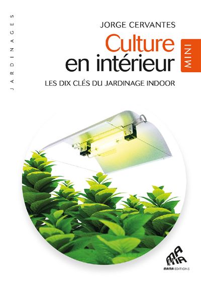 Culture en intérieur - Mini édition