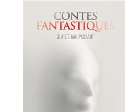 Les Contes Fantastiques Broche Guy De Maupassant Achat Livre Fnac