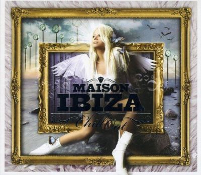 Maison ibiza chill out