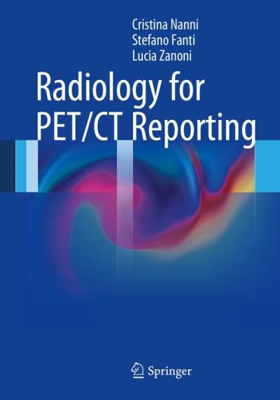 Radiology for pet/ct reporting - Poche - Cristina Nanni - Achat Livre ...