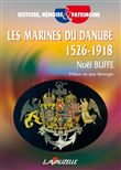 Les Marines du Danube 1526 - 1918
