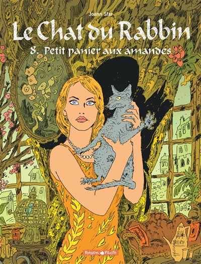 Le Chat Du Rabbin Tome 8 Le Chat Du Rabbin Petit Panier Aux Amandes Joann Sfar Joann Sfar Cartonne Achat Livre Ou Ebook Fnac
