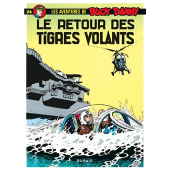Buck Danny Tome 26 Tome 26 Buck Danny Le Retour Des Tigres Volants Jean Michel Charlier Victor Hubinon Cartonne Achat Livre Fnac