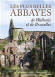 Les plus belles abbayes de Wallonie