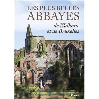 Les plus belles abbayes de Wallonie