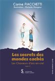 Les secrets des mondes cachés