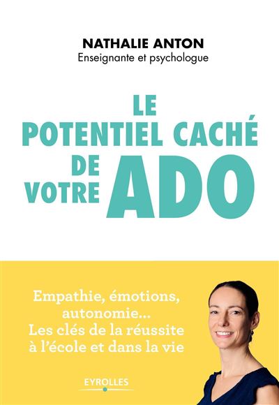 Le potentiel cache de votre ado empathie emotions et autonom