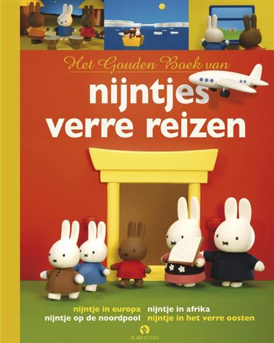 Het Gouden Boek van nijntjes verre reizen