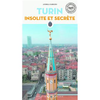 Turin insolite et secrète