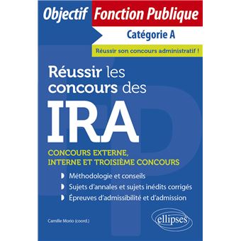 Réussir les concours des IRA